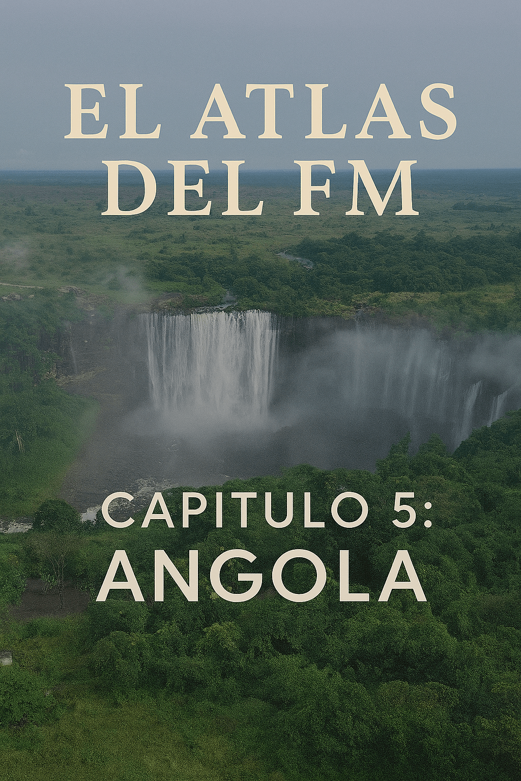 El Atlas del FM. Capítulo 5: Angola, la puerta de&nbsp;África